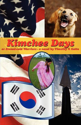 Cover image for Kimchee Days, or, Stoned-cold Warriors