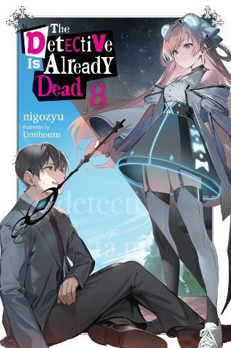 Cover image for The Detective Is Already Dead, Vol. 8