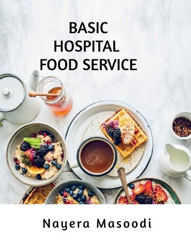 Cover image for Basic Hospital Food Service