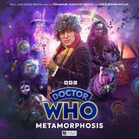 Cover image for Doctor Who: The Fourth Doctor Adventures Series 13: Metamorphosis