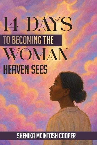 Cover image for 14 Days of Becoming the Woman Heaven Sees