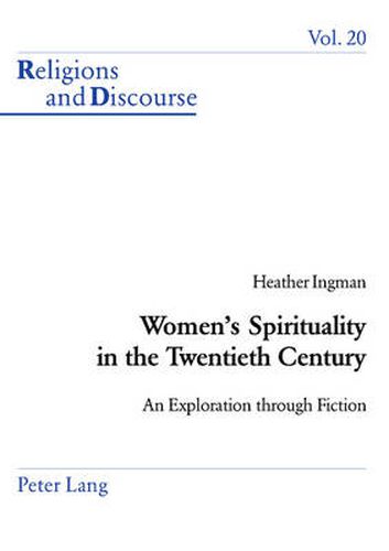 Women's Spirituality in the Twentieth Century: An Exploration Through Fiction