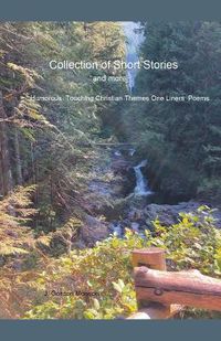 Cover image for Collection of Short Stories and More