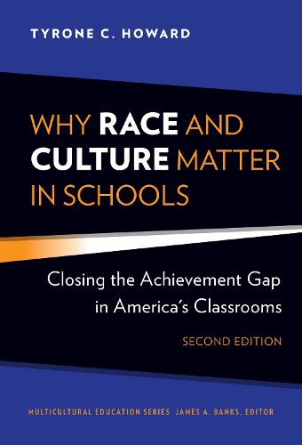 Cover image for Why Race and Culture Matter in Schools: Closing the Achievement Gap in America's Classrooms