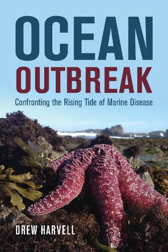 Cover image for Ocean Outbreak: Confronting the Rising Tide of Marine Disease