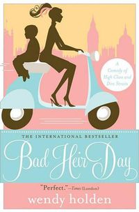 Cover image for Bad Heir Day: A Comedy of High Class and Dire Straits