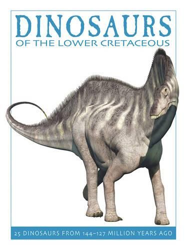 Cover image for Dinosaurs of the Lower Cretaceous