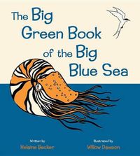 Cover image for Big Green Book of the Big Blue Sea