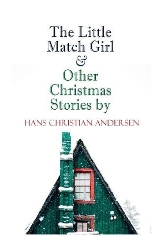 Cover image for The Little Match Girl & Other Christmas Stories by Hans Christian Andersen: Christmas Specials Series