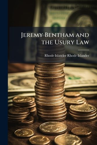 Cover image for Jeremy Bentham and the Usury Law