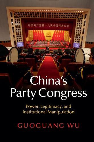 Cover image for China's Party Congress: Power, Legitimacy, and Institutional Manipulation