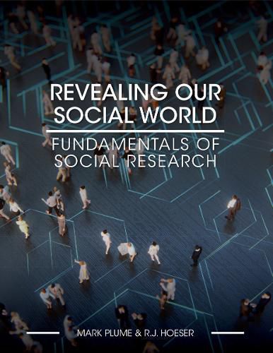 Cover image for Revealing Our Social World: Fundamentals of Social Research