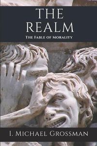 Cover image for The Realm: The Fable of Morality