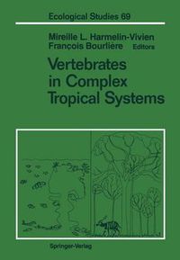 Cover image for Vertebrates in Complex Tropical Systems