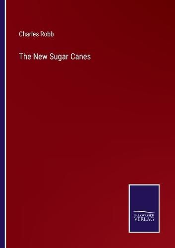 Cover image for The New Sugar Canes