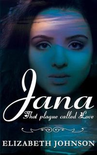 Cover image for Jana: That Plague called Love.