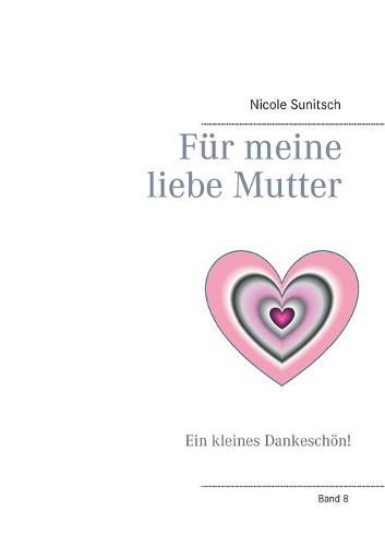 Cover image for Fur meine liebe Mutter: Ein kleines Dankeschoen!