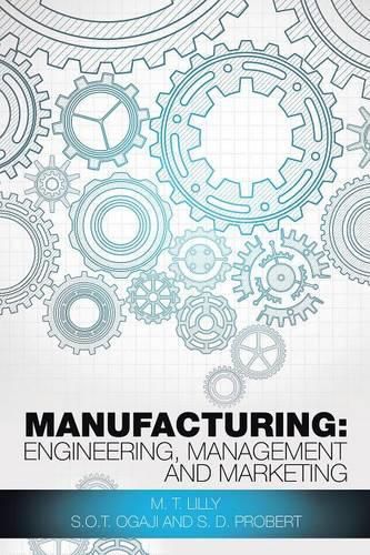 Cover image for Manufacturing: Engineering, Management and Marketing