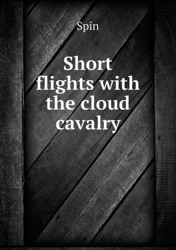 Cover image for Short flights with the cloud cavalry