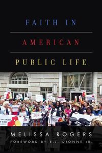 Cover image for Faith in American Public Life: Religious Freedom in a Pluralist Society