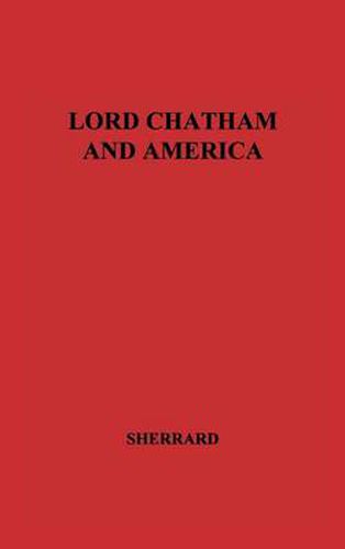 Cover image for Lord Chatham and America