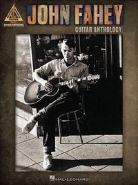 Cover image for John Fahey - Guitar Anthology