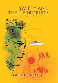 Cover image for Swifty and the Terrorists: The Survival of Order