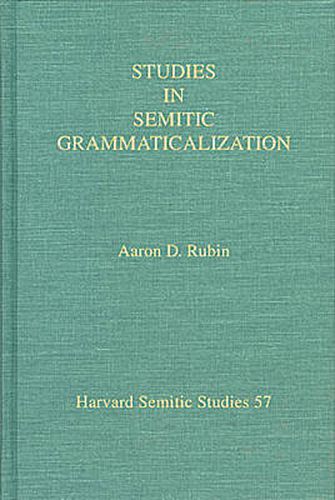 Studies in Semitic Grammaticalization