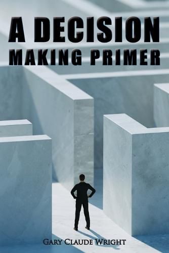 Cover image for A Decision Making Primer