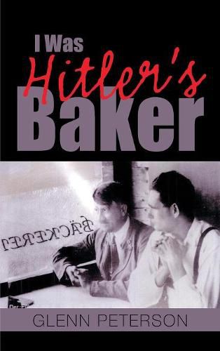 Cover image for I Was Hitler's Baker