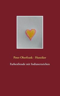 Cover image for Farbenfreude mit Indianerzeichen