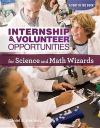 Cover image for Internship & Volunteer Opportunities for Science and Math Wizards