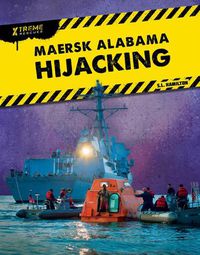 Cover image for Maersk Alabama Hijacking