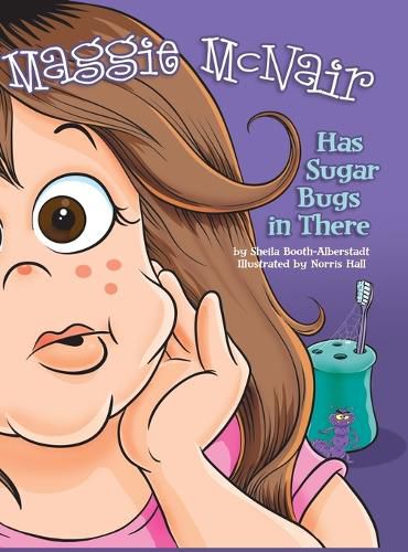 Cover image for Maggie McNair Has Sugar Bugs in There