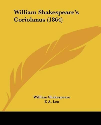 Cover image for William Shakespeare's Coriolanus (1864)