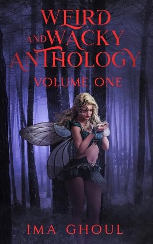 Cover image for Weird And Wacky Anthology