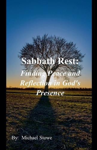 Cover image for Sabbath Rest Finding Peace and Reflection in God's Presence