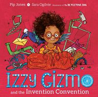 Cover image for Izzy Gizmo and the Invention Convention
