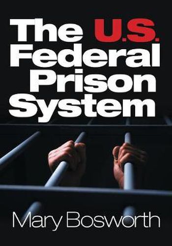 Cover image for The U.S. Federal Prison System