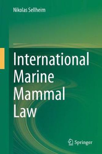 Cover image for International Marine Mammal Law