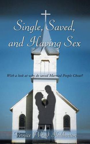 Cover image for Single, Saved, and Having Sex