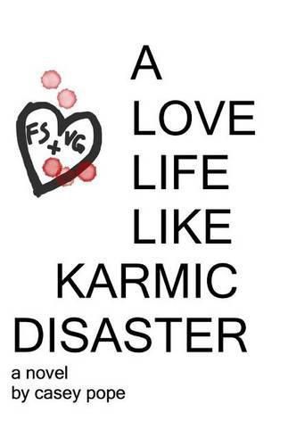 Cover image for A Love Life Like Karmic Disaster