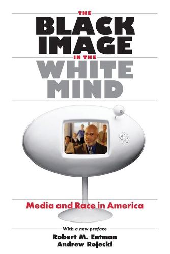 Cover image for The Black Image in the White Mind: Media and Race in America