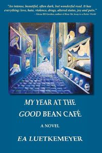 Cover image for My Year at the Good Bean Cafe