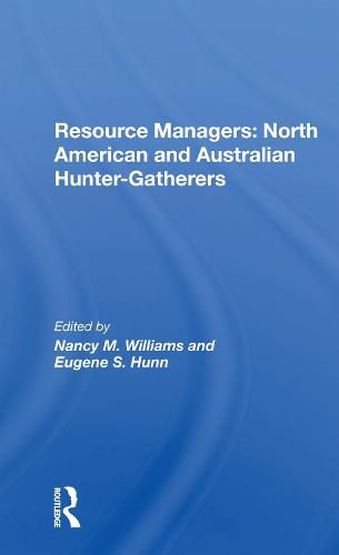 Resource Managers: North American And Australian Huntergatherers