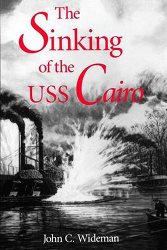 Cover image for The Sinking of the USS Cairo