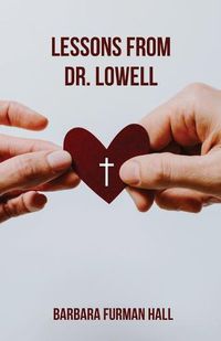 Cover image for Lessons from Dr. Lowell