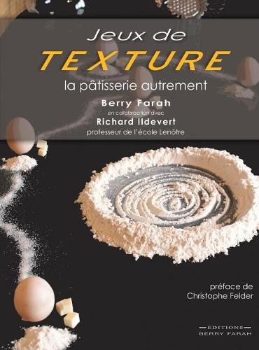 Cover image for Jeux de Texture: La patisserie autrement