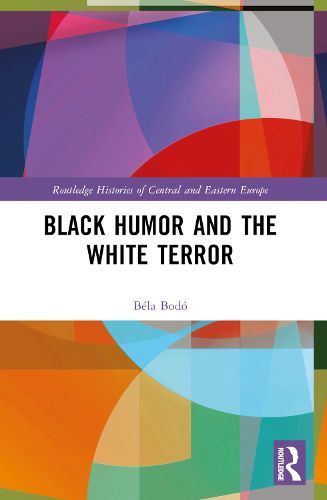 Cover image for Black Humor and the White Terror