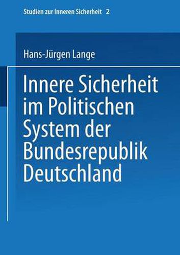 Cover image for Innere Sicherheit Im Politischen System Der Bundesrepublik Deutschland